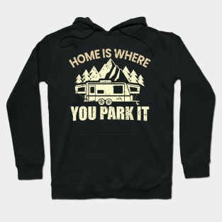 home is where you park it Hoodie